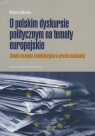 O polskim dyskursie na tematy europejskie Debata nicejsko-konstytucyjna w Barbara Jabłońska