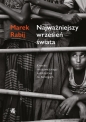 Najważniejszy wrzesień świata. Kronika niezauważonego ludobójstwa na Rohingach - Marek Rabij