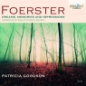 FOERSTER: DREAMS, MEMORIES AND IMPRESSIONS: COMPLETE SOLO PIANO MUSIC