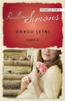Ogród letni. Część 2. Kolekcja Paullina Simons. Tom 6 Paullina Simons