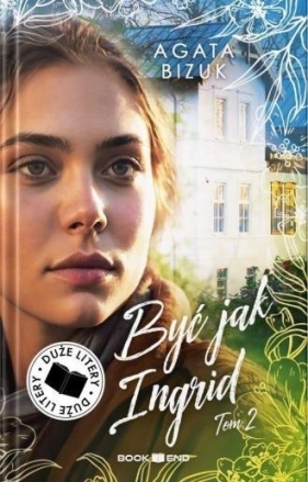 Być jak Ingrid T.2 DL - Agata Bizuk