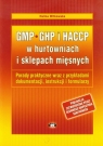 GMP GHP i HACCP w hurtowniach i sklepach mięsnych Porady praktyczne wraz Witkowska Halina