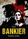 Bankier. Tom 2 Paweł Lesic