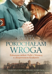 Pokochałam wroga - Mirosława Kareta