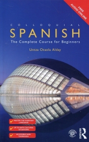 Colloquial Spanish The Complete Course for Beginners - Untza Otaola Alday