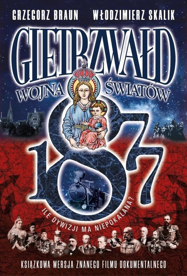 <img src='https://webimage.pl/pics/329/1/d9788380791329.jpg' style='height:440px' /> Gietrzwałd. Wojna Światów 1877