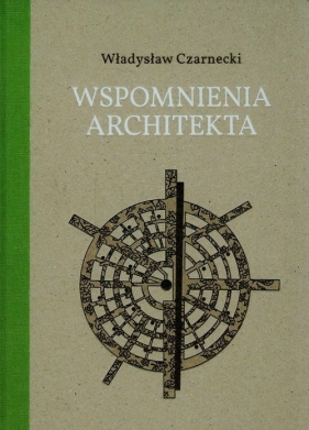 Wspomnienia architekta + CD - Czarnecki Władysław