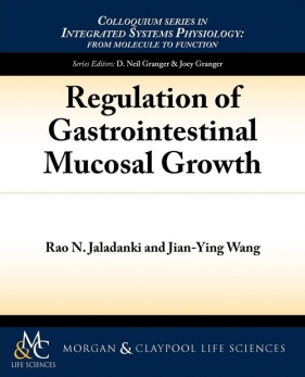 Regulation of Gastrointestinal Mucosal Growth - Jaladanki Rao N.