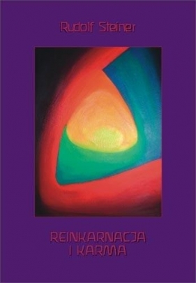 Reinkarnacja i karma - Rudolf Steiner