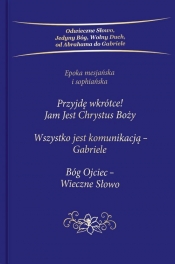 Przyjdę wkrótce Jam Jest Chrystus Boży Trylogia / Gabriele - Gabriele