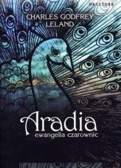 Aradia ewangelia czarownic - Leland Charles Godfrey