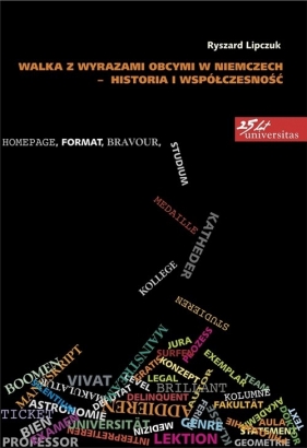 Walka z wyrazami obcymi w Niemczech - historia i współczesność - Ryszard Lipczuk