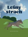 Leśny strach Aneta Kaczmarek-Moskwa