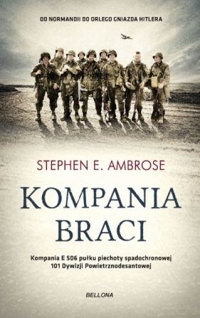 Kompania braci - Stephen E. Ambrose