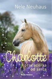 Charlotte i przyjaciółka od serca - Nele Neuhaus