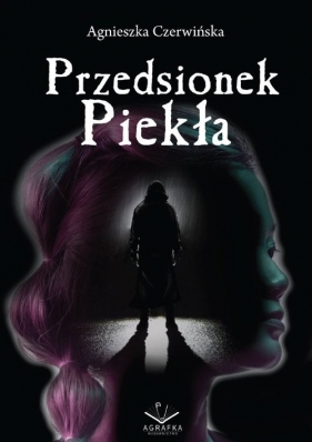 Przedsionek piekła - Czerwińska Agnieszka