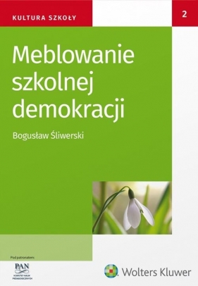 Meblowanie szkolnej demokracji - Bogusław Śliwerski