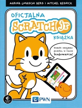 Oficjalny podręcznik ScratchJr - Marina Umaschi-Bers, Mitchel Resnick