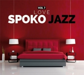 Spoko Jazz Love vol 7 - Różni Wykonawcy