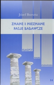 Znane i nieznane pasje badawcze - Burszta Jerzy