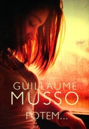 Potem... - Guillaume Musso