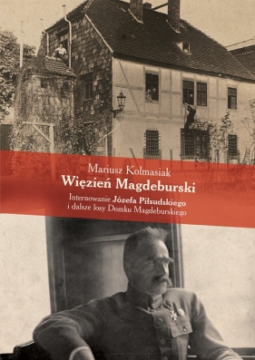 Więzień Magdeburski - Kolmasiak Mariusz