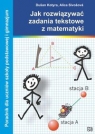 Jak rozwiązywać zadania tekstowe z matematyki Poradnik dla uczniów Kotyra Dusan, Sivosova Alica