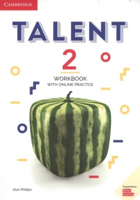 Talent 2 Workbook with Online Practice - Phillips Alun