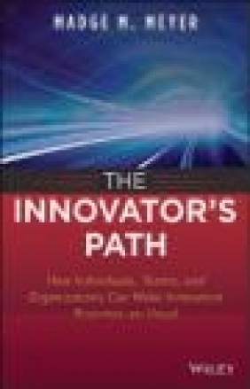 The Innovator's Path Madge M. Meyer