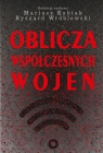 Oblicza współczesnych wojen