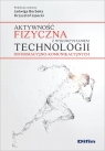 Aktywność fizyczna z wykorzystaniem technologii informacyjno-komunikacyjnych