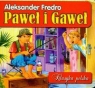 Paweł i Gaweł  Aleksander Fredro