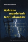 Wybrane zagadnienia teorii obwodów  Osowski Stanisław