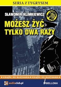 Możesz żyć tylko dwa razy. Książka audio. 3 CD