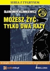 Możesz żyć tylko dwa razy. Książka audio. 3 CD - Sławomir Klimkiewicz