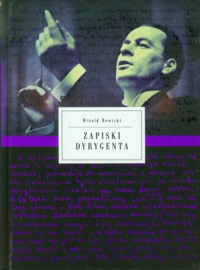 Zapiski dyrygenta - Rowicki Witold