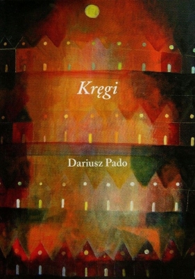 Kręgi - Pado Dariusz