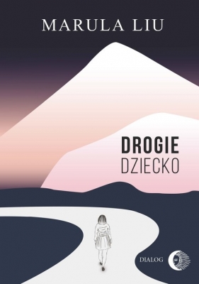 Drogie dziecko - Marula Liu (Liu Zijie)