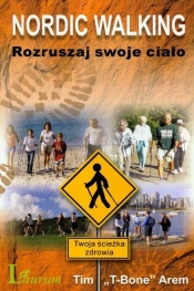 Nordic Walking. Rozruszaj swoje ciało