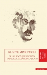 Klasyk mimo woli. W 150. rocznicę urodzin Tadeusza Żeleńskiego (Boya) Sylwia Panek, Agata Zawiszewska-Semeniuk
