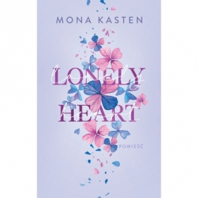 Lonely Heart - Mona Kasten