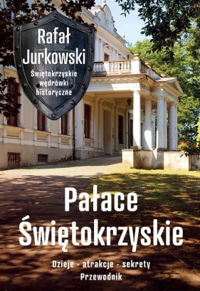 Pałace Świętokrzyskie - Jurkowski Rafał