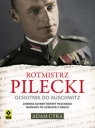 Rotmistrz Pilecki Ochotnik do Auschwitz Cyra Adam