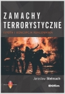 Zamachy terrorystyczne Istota i koncepcja reagowania Jarosław Stelmach