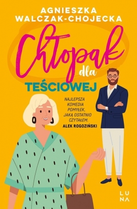 Chłopak dla teściowej - Walczak-Chojecka Agnieszka