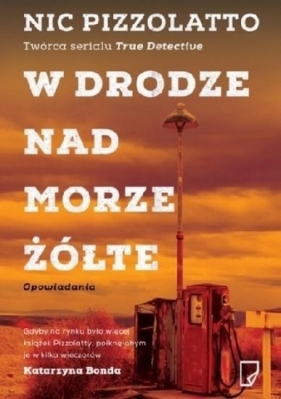 W drodze nad Morze Żółte - Nic Pizzolato