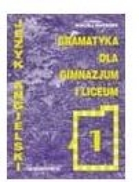 Gramatyka Ang.1 dla Gim.i LO - Maciej Matasek