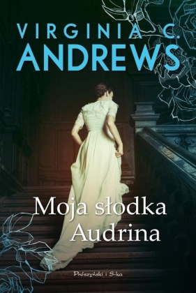 Moja słodka Audrina - Andrews Virginia C