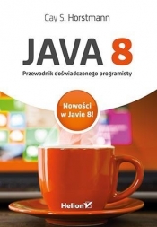 Java 8 Przewodnik doświadczonego programisty - Horstmann S. Cay