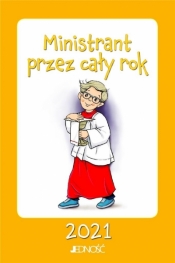 Ministrant przez cały rok 2021 - Opracowanie zbiorowe